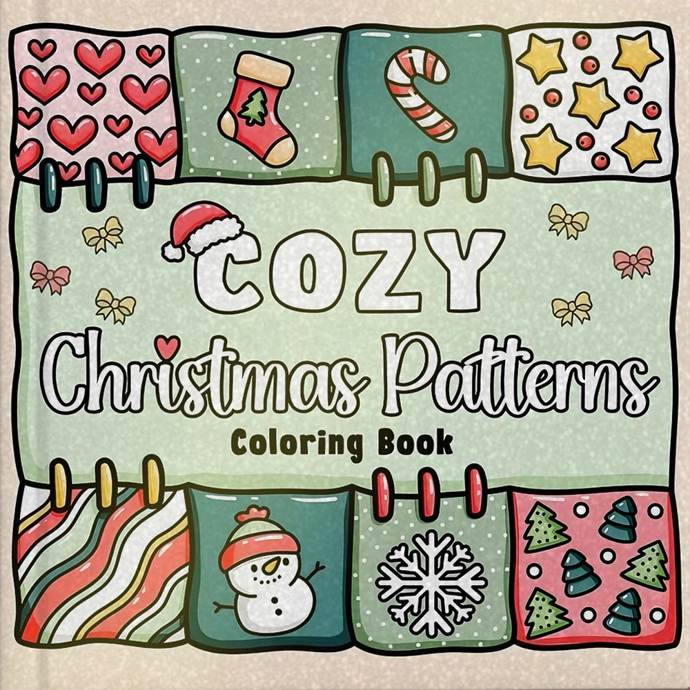 COZY Christmas Patterns Coloring Book For Adults And Teens Feature Christmas Elements To Bring You Warm Moments Christmas Gifts - Sun Studio